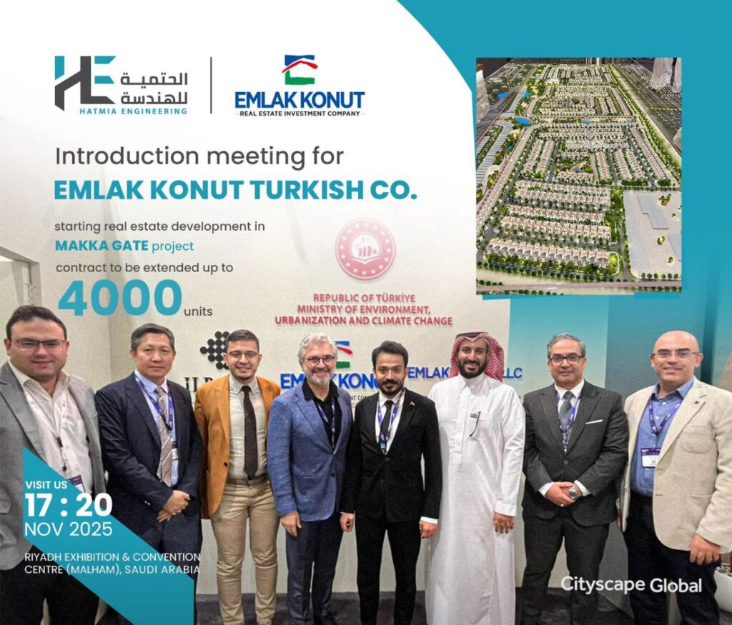 شركة الحتمية للهندسة تشارك في تطوير مشروع بوابة مكة بالتعاون مع شركة املاك كونوت التركية